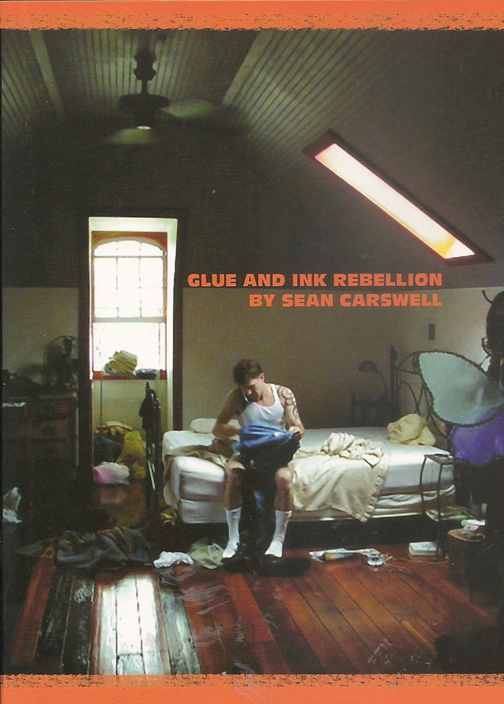 Glue and Ink Rebellion, by Sean Carswell
