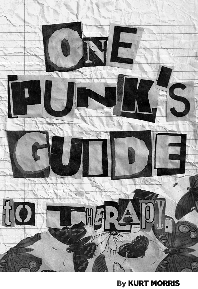 One Punk’s Guide to Therapy  By Kurt Morris