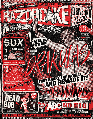 Razorcake 154, Drakülas, Sux, Dead Bob, Gary Panter, ABC No Rio