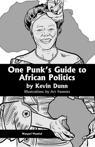 One Punk’s Guide to African Politics, By Kevin Dunn