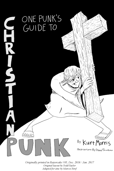 One Punk’s Guide to Christian Punk by Kurt Morris