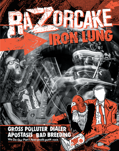 Razorcake 114, featuring Iron Lung, Gross Polluter, Dialer, Apostasis, and Bad Breeding