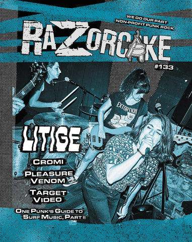 Razorcake 133, featuring Litige, Cromi, Pleasure Venom, Target Video, and One Punk’s Guide to Surf Music, Part II
