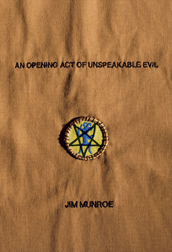An Unspeakable Act of Evil, by Jim Munroe